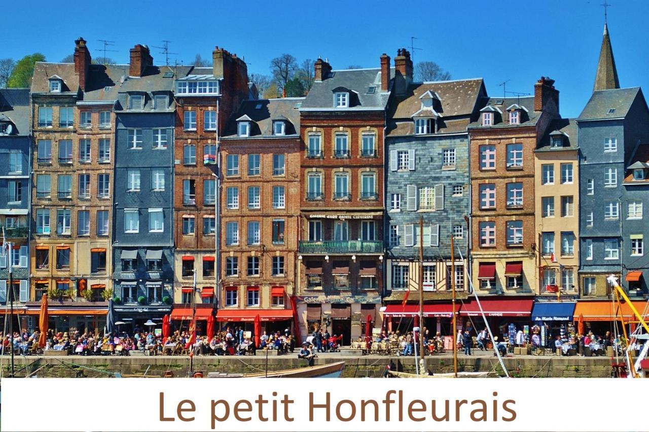 Le Petit Honfleurais, Hyper Centre Honfleur Leilighet Eksteriør bilde